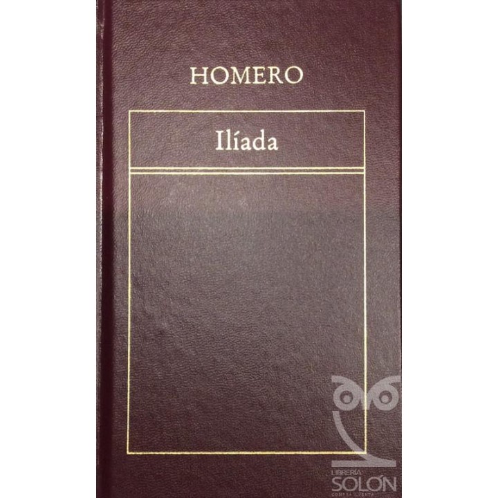 La Iliada - Homero. Orbis.
